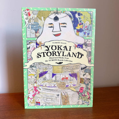 Yokai Storyland: Illustrated Books from the YUMOTO Koichi Collection